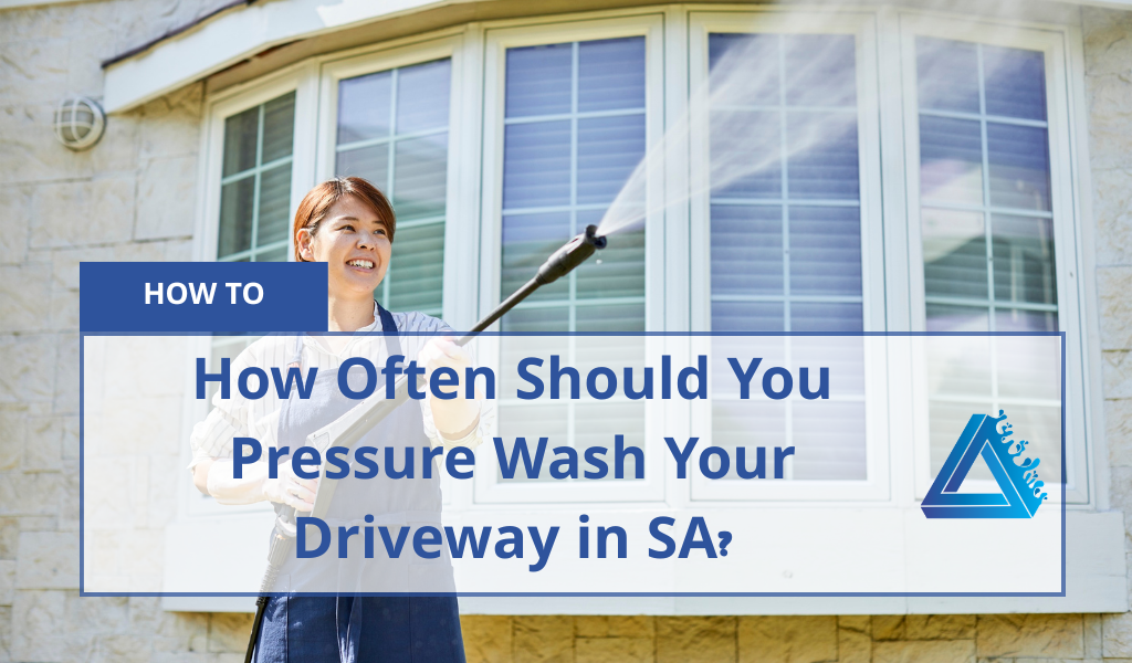 How Often Should You Pressure Wash Your Driveway In Sa