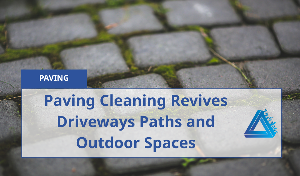 Paving Cleaning Revives Driveways Paths And Outdoor Spaces